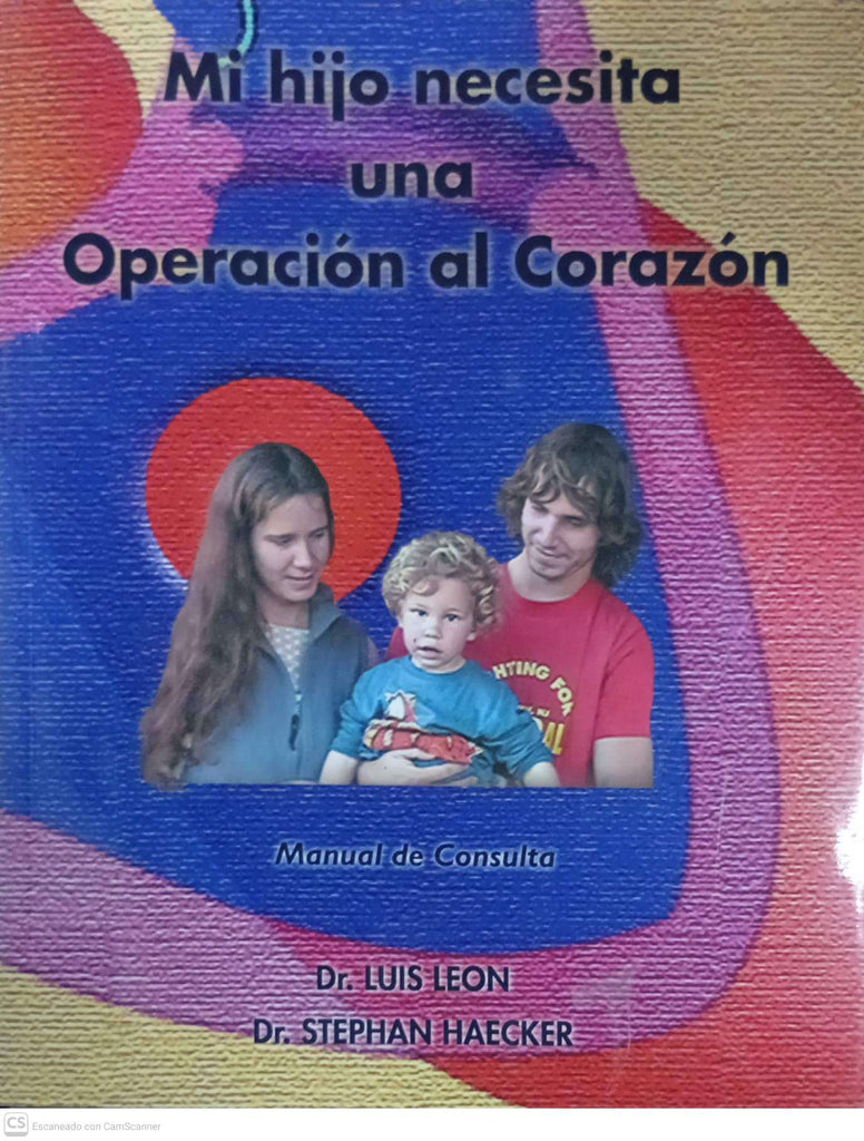 Mi hijo necesita una operación al corazón : manual de consulta