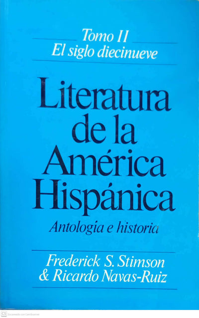 Literatura de la América Hispánica: Antología e Historia – Tomo II: El siglo diecinueve