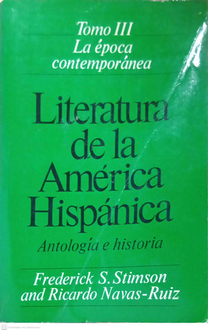 Literatura de la América Hispánica: Antología e Historia – Tomo III: La época contemporánea
