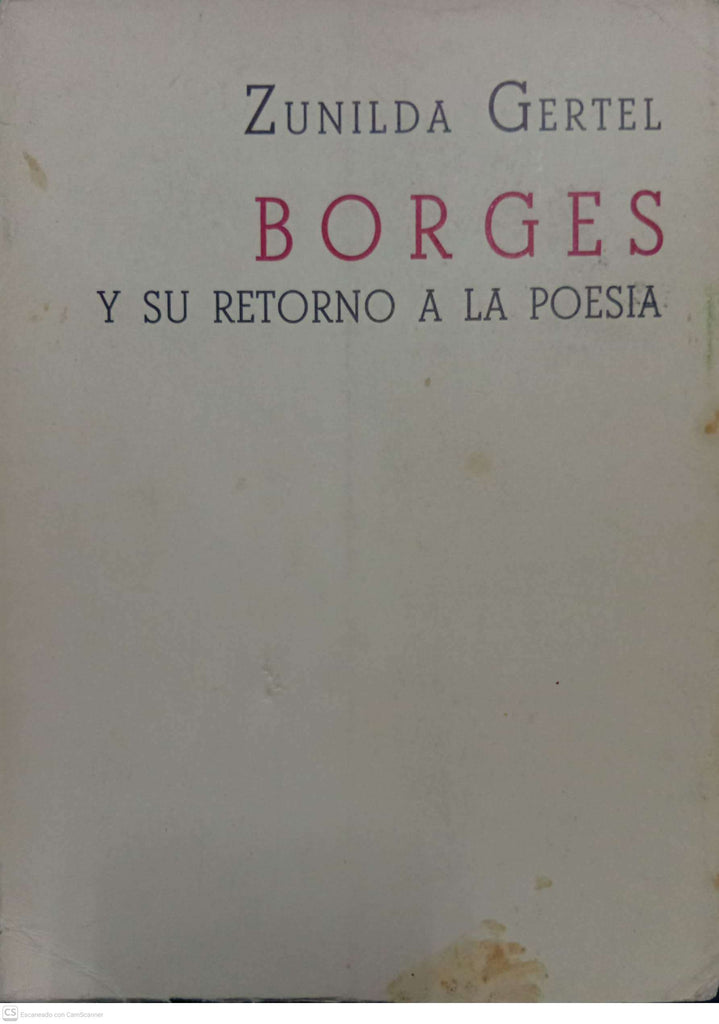 Borges y su retorno a la poesía