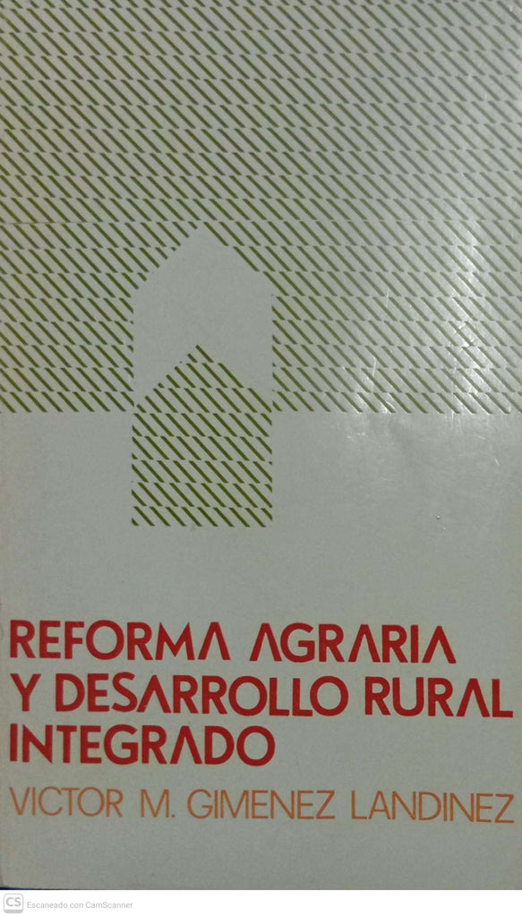 Reforma agraria y desarrollo rural integrado