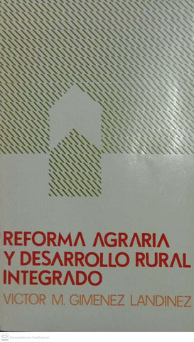 Reforma agraria y desarrollo rural integrado