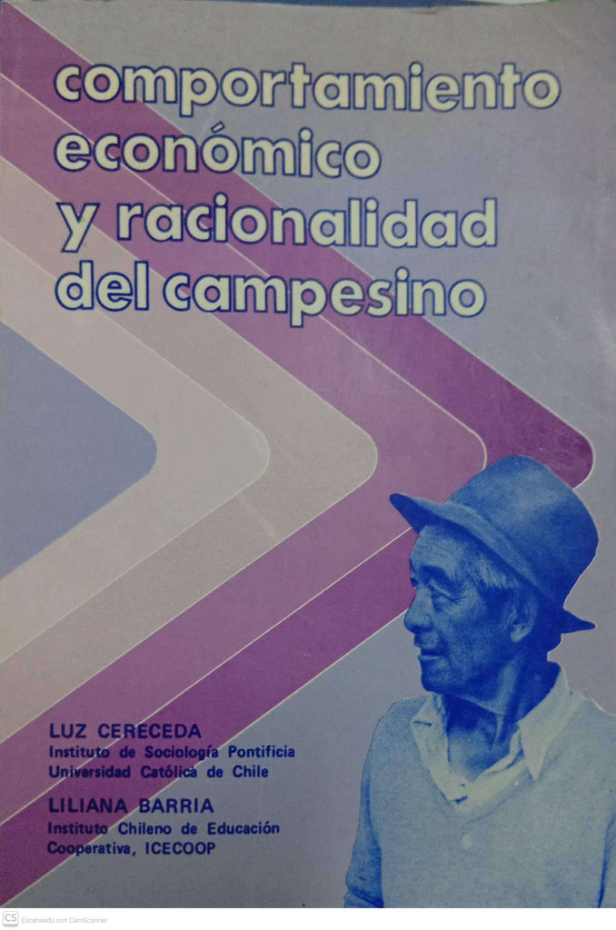Comportamiento económico y racionalidad del campesino