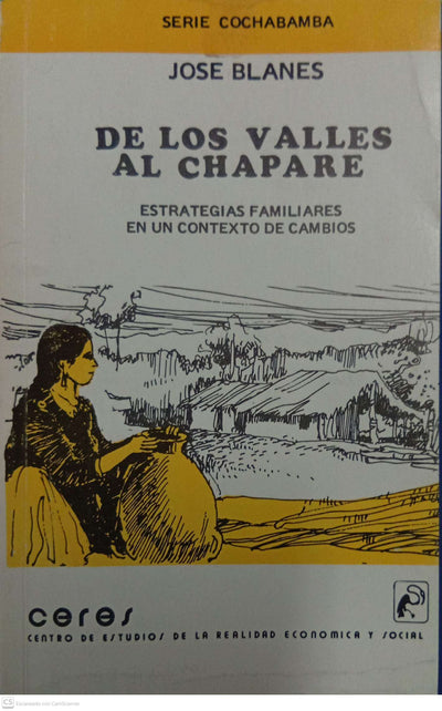 De los valles al Chapare. Estrategias familiares en un contexto de cambios