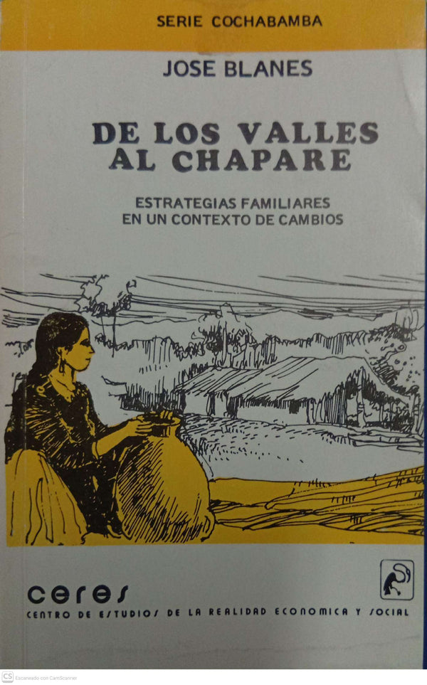 De los valles al Chapare. Estrategias familiares en un contexto de cambios