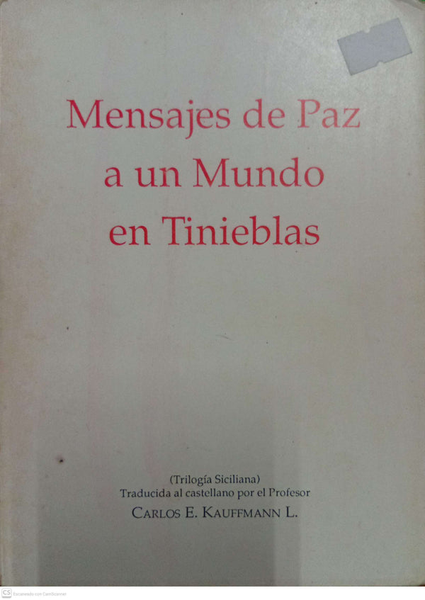 Mensajes de Paz a un Mundo en Tinieblas
