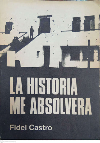 La historia me absolverá