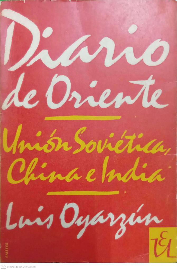 Diario de Oriente: Unión Soviética, China e India