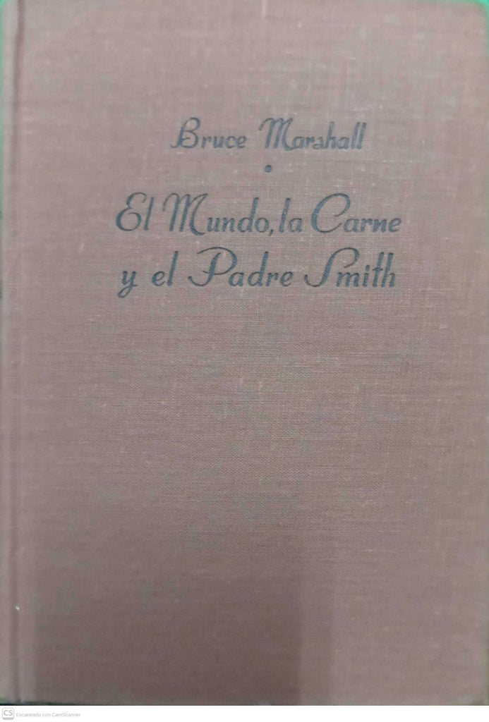 El mundo, la carne y el Padre Smith