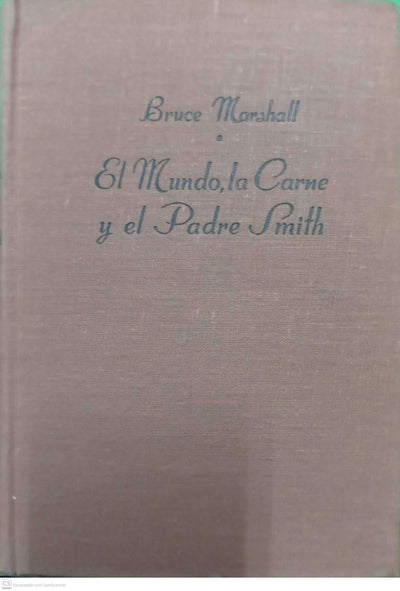 El mundo, la carne y el Padre Smith