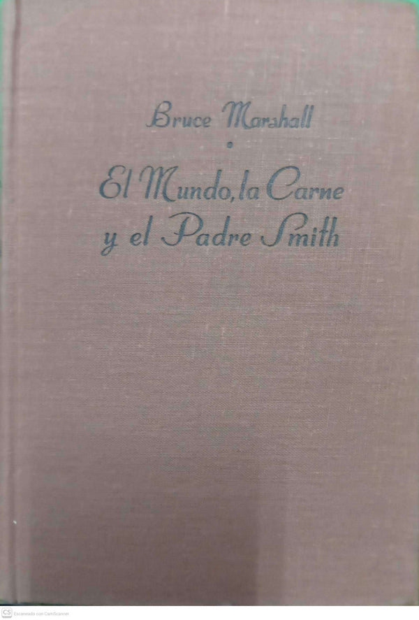 El mundo, la carne y el Padre Smith