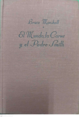 El mundo, la carne y el Padre Smith