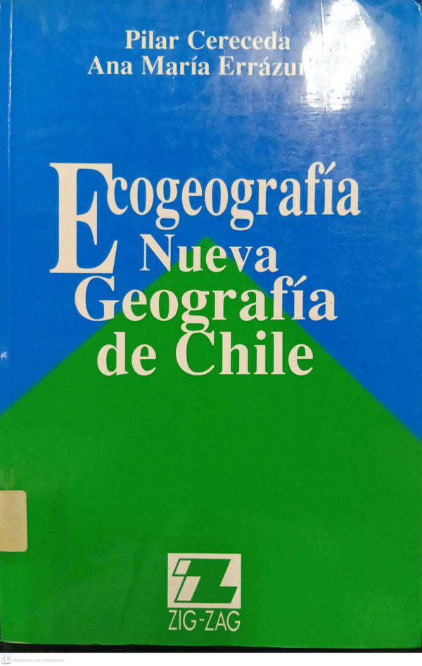 Ecogeografía: Nueva Geografía de Chile
