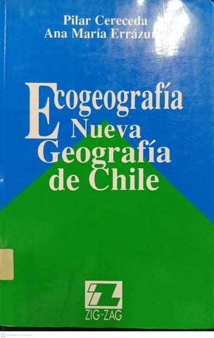 Ecogeografía: Nueva Geografía de Chile
