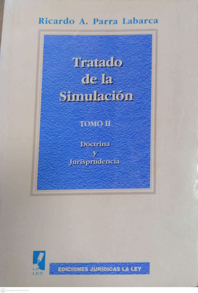 Tratado de la Simulación — Tomo II: Doctrina y Jurisprudencia