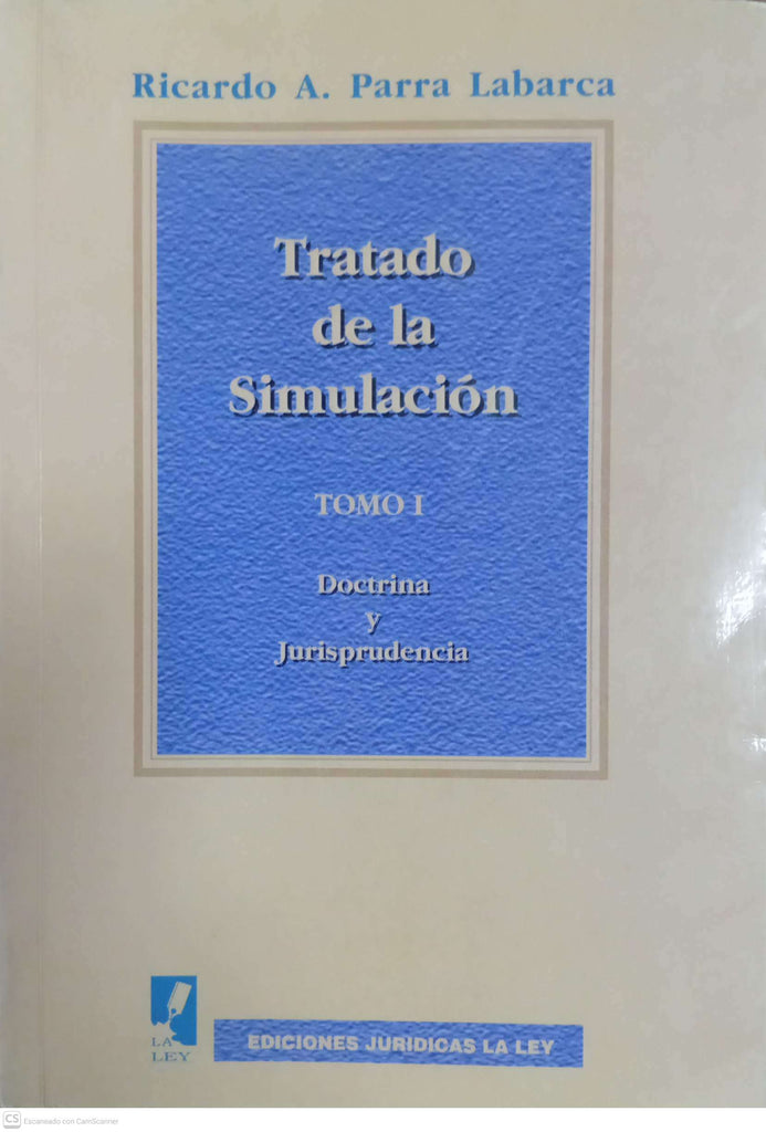 Tratado de la Simulación — Tomo I: Doctrina y Jurisprudencia