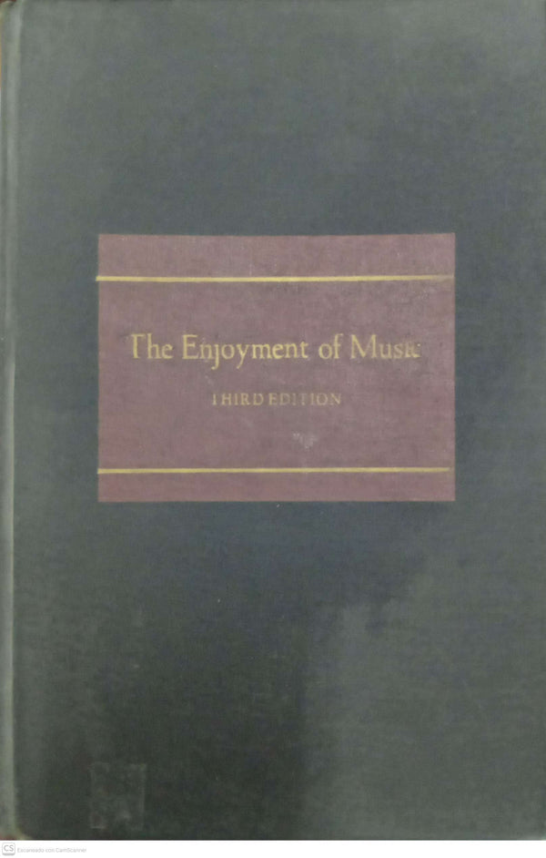 The Enjoyment of Music – An Introduction to Perceptive Listening