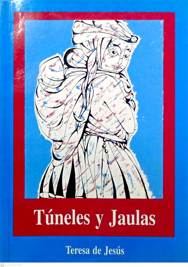 Tuneles y Jaulas