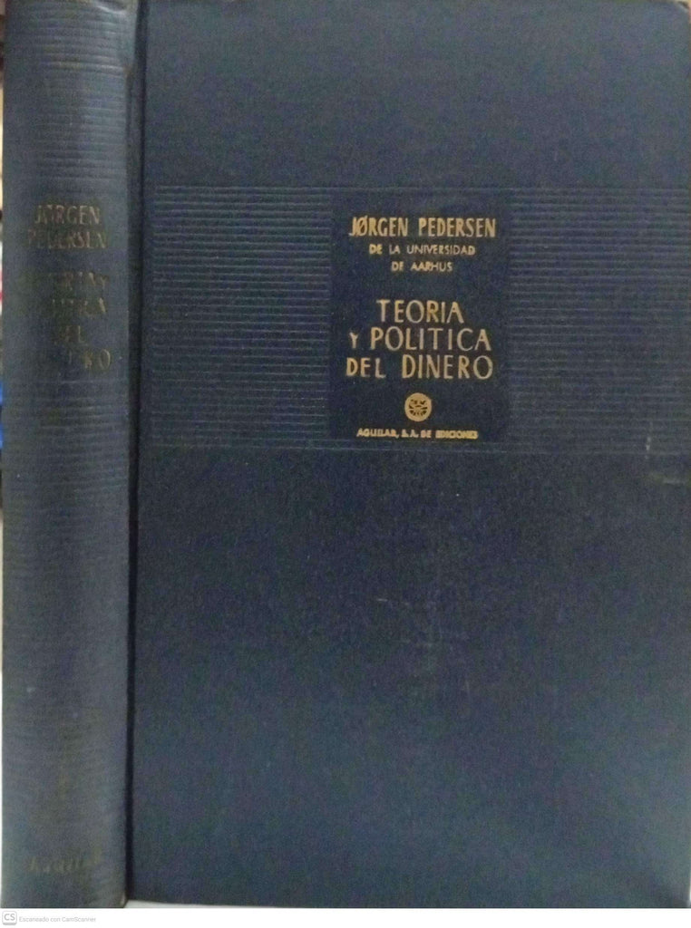 Teoría y política del dinero