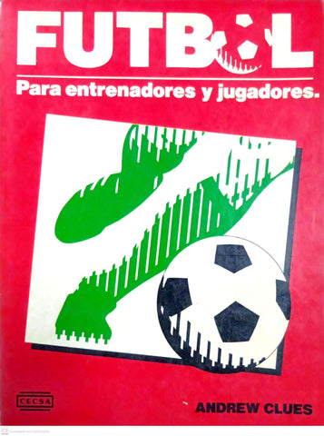 Fútbol: Para entrenadores y jugadores