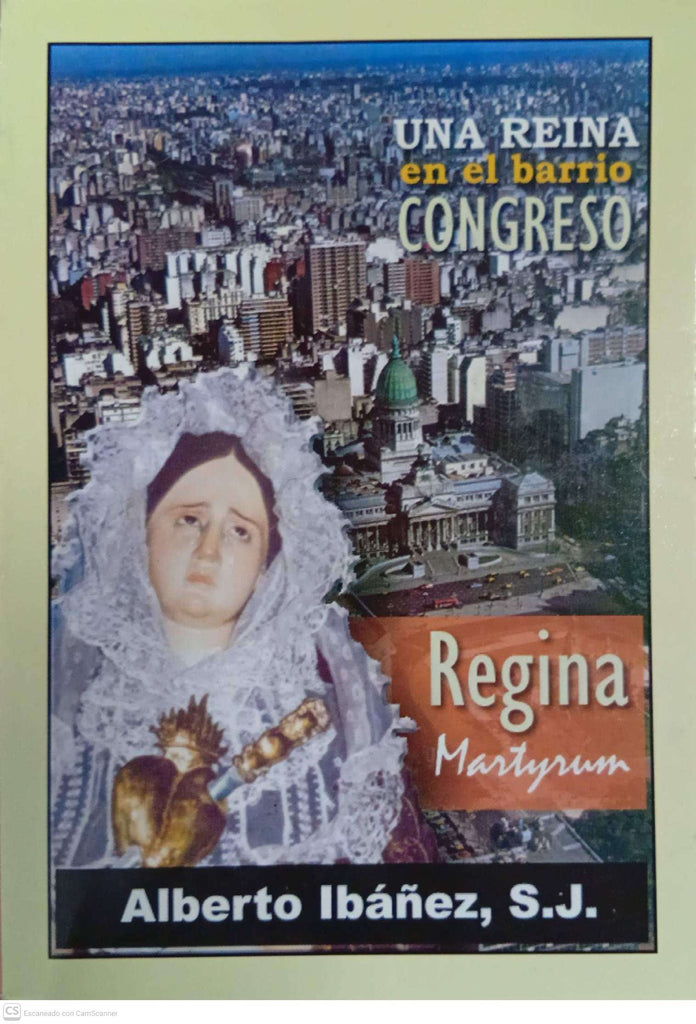 Una reina en el barrio Congreso: Regina Martyrum