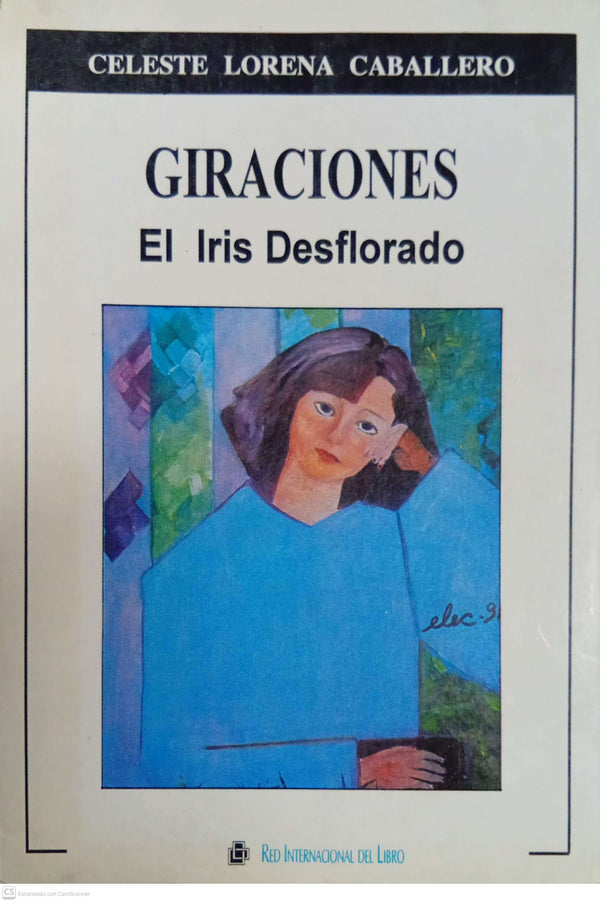 Giraciones: El iris desfrorado
