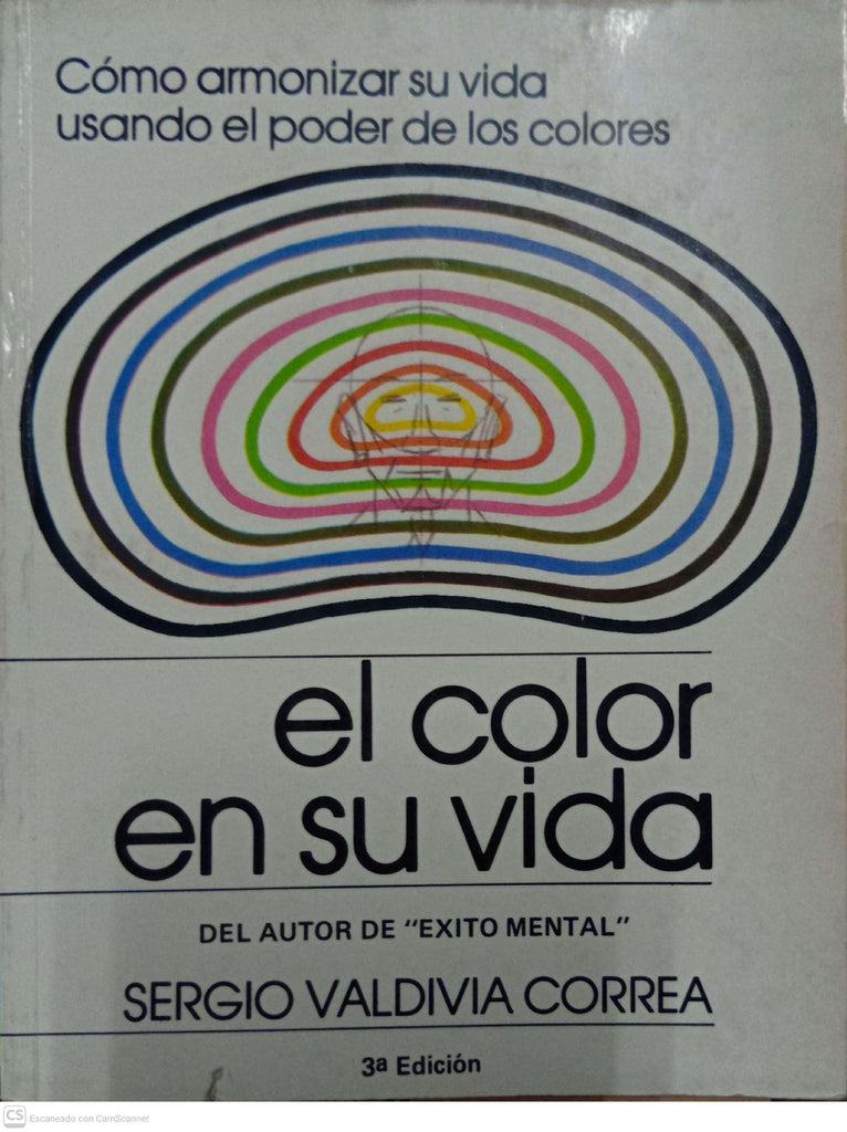 El color en su vida
Cómo armonizar su vida usando el poder de los colores