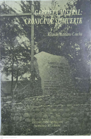 Gabriela Mistral: Crónica de su muerte
