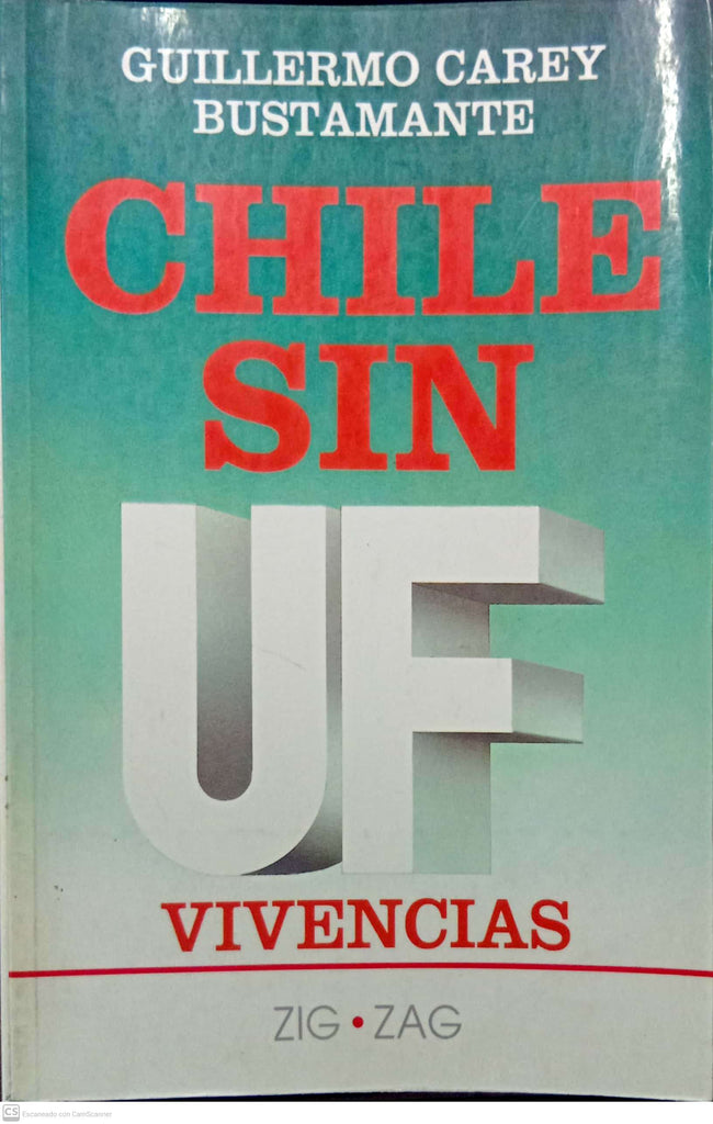 Chile sin UF: Vivencias