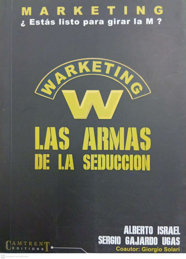Warketing: Las Armas de la Seducción
