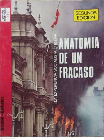 Anatomía de un fracaso: La experiencia socialista chilena