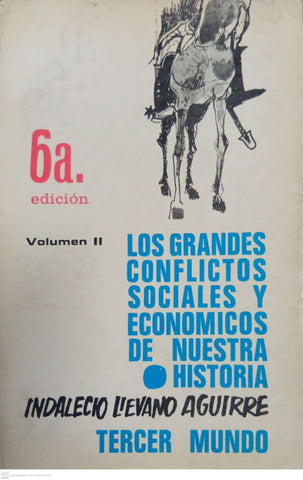 Los grandes conflictos sociales y económicos de nuestra historia – Volumen II