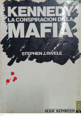 Kennedy: La conspiración de la mafia