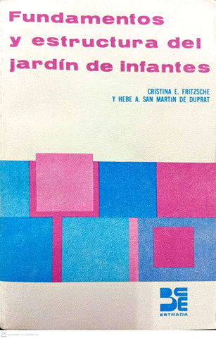 Fundamentos y estructura del jardín de infantes