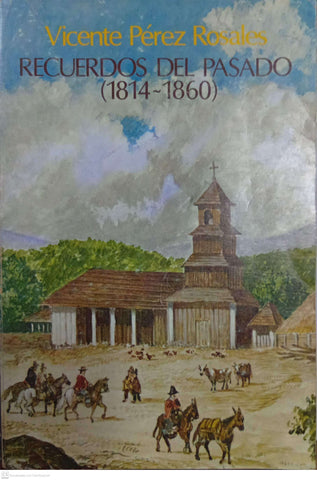 Recuerdos del pasado (1814–1860)