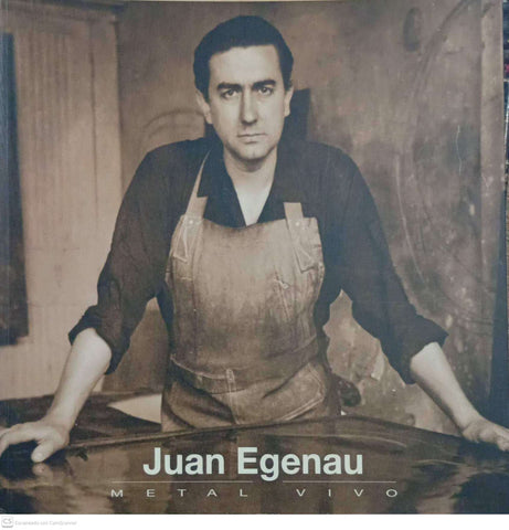 Juan Egenau: Metal Vivo