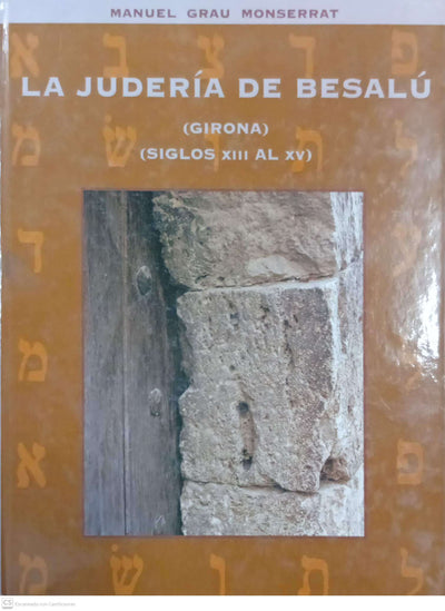 La Judería de Besalú (Girona) — Siglos XIII al XV