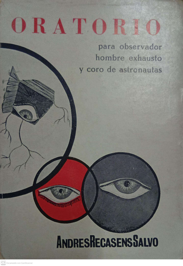 Oratorio para observador, hombre exhausto y coro de astronautas