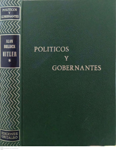 Hitler: estudio de una tiranía. Tomo I