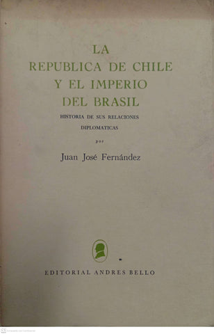 La República de Chile y el Imperio del Brasil