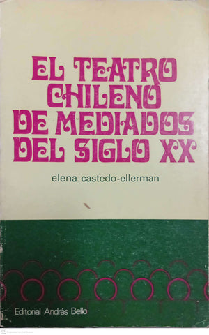 El teatro chileno de mediados del siglo XX