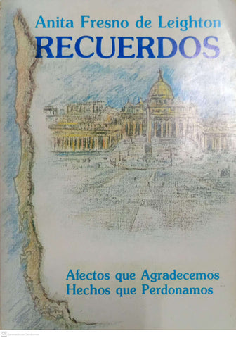 ecuerdos. Afectos que agradecemos, hechos que perdonamos