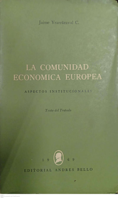 La Comunidad Económica Europea. Aspectos institucionales