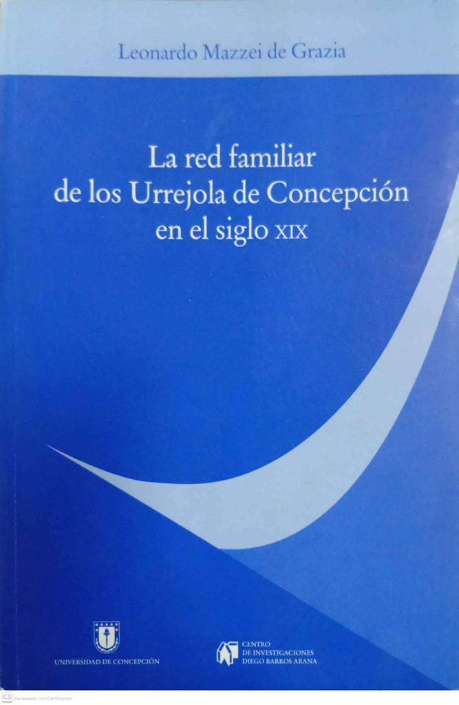 La red familiar de los Urrejola de Concepción en el siglo XIX