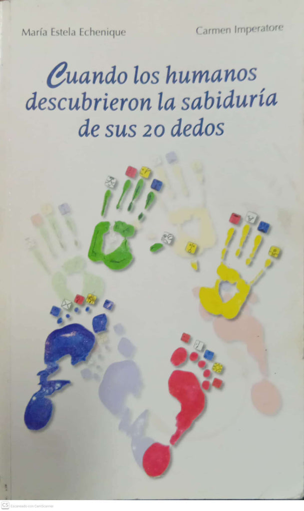 Cuando los humanos descubrieron la sabiduría de sus 20 dedos