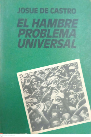 El hambre, problema universal