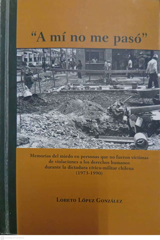 “A mí no me pasó”