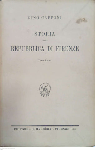 Storia della Repubblica di Firenze – Tomo Primo