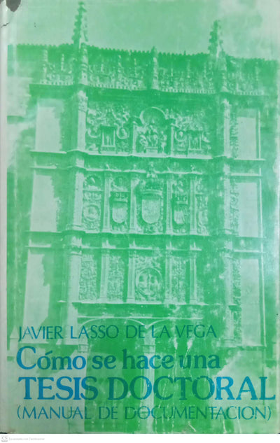 Cómo se hace una tesis doctoral (Manual de documentación)