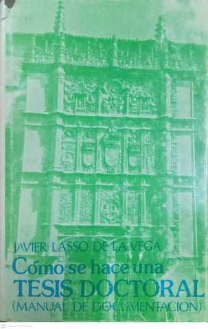 Cómo se hace una tesis doctoral (Manual de documentación)